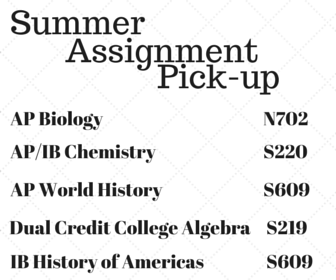 Pick up your summer assignments